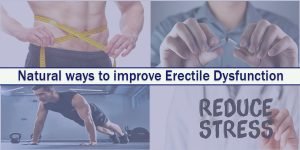 Natural ways to improve Erectile Dysfunction